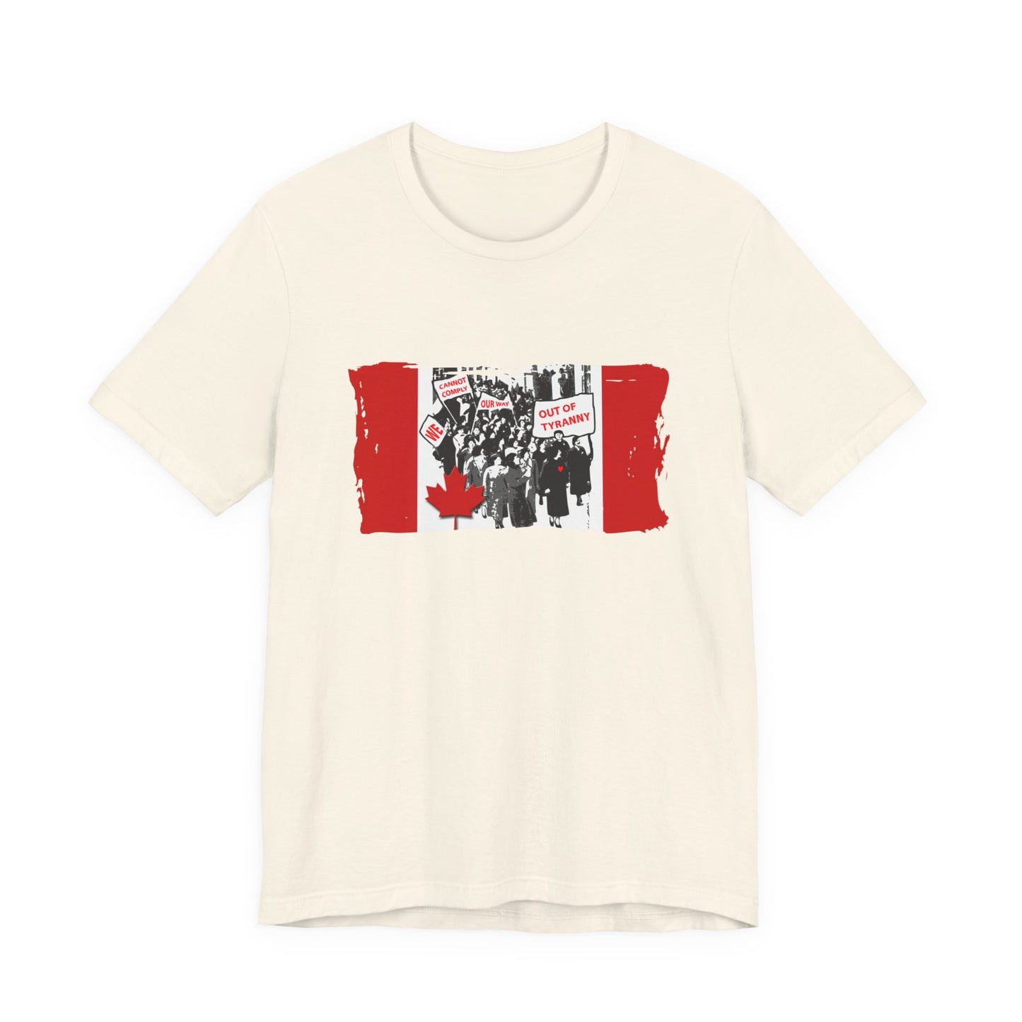 We Cannot Comply Our Way Our Of Tyranny  T-Shirt Short Sleeve