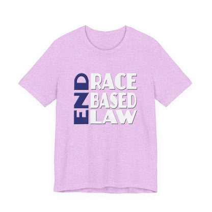 END RACE BASED LAW Blue White T-Shirt Short Sleeve