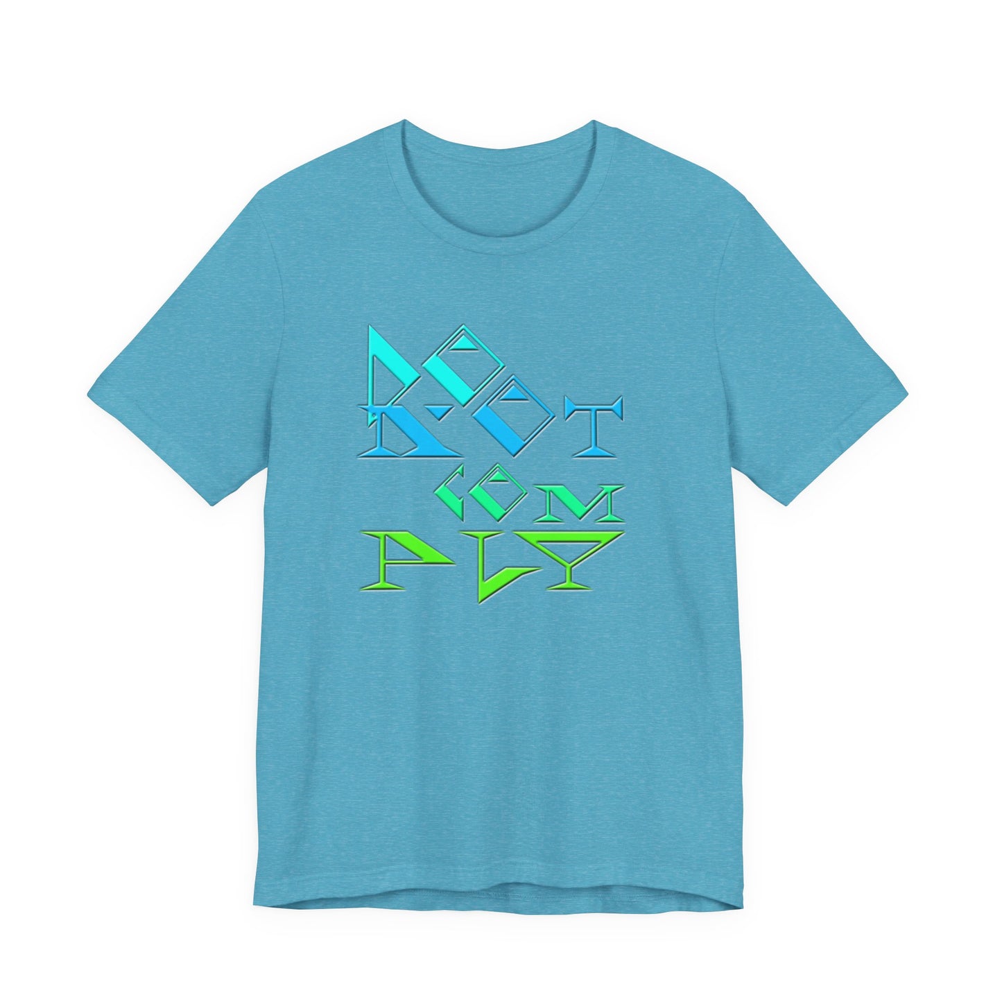 Do Not Comply T-Shirt Short Sleeve