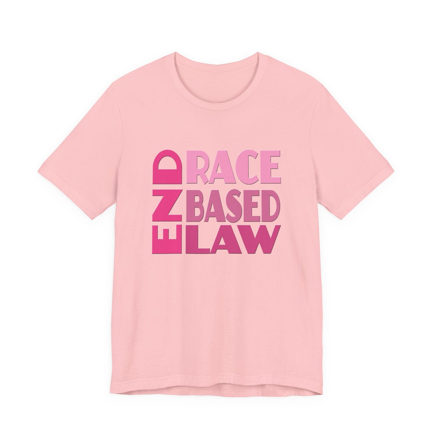 END RACE BASED LAW Pink T-Shirt Short Sleeve