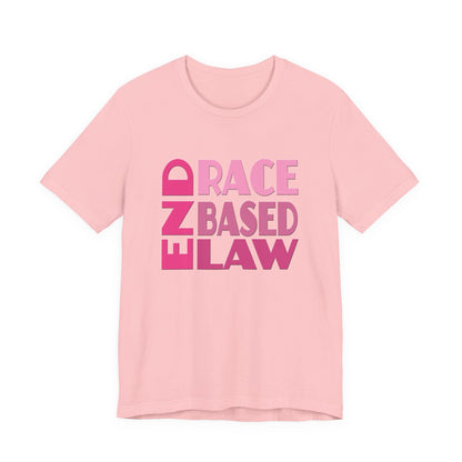 END RACE BASED LAW Pink T-Shirt Short Sleeve