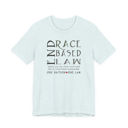 END RACE BASED LAW Canada Slim Grey T-Shirt Short Sleeve