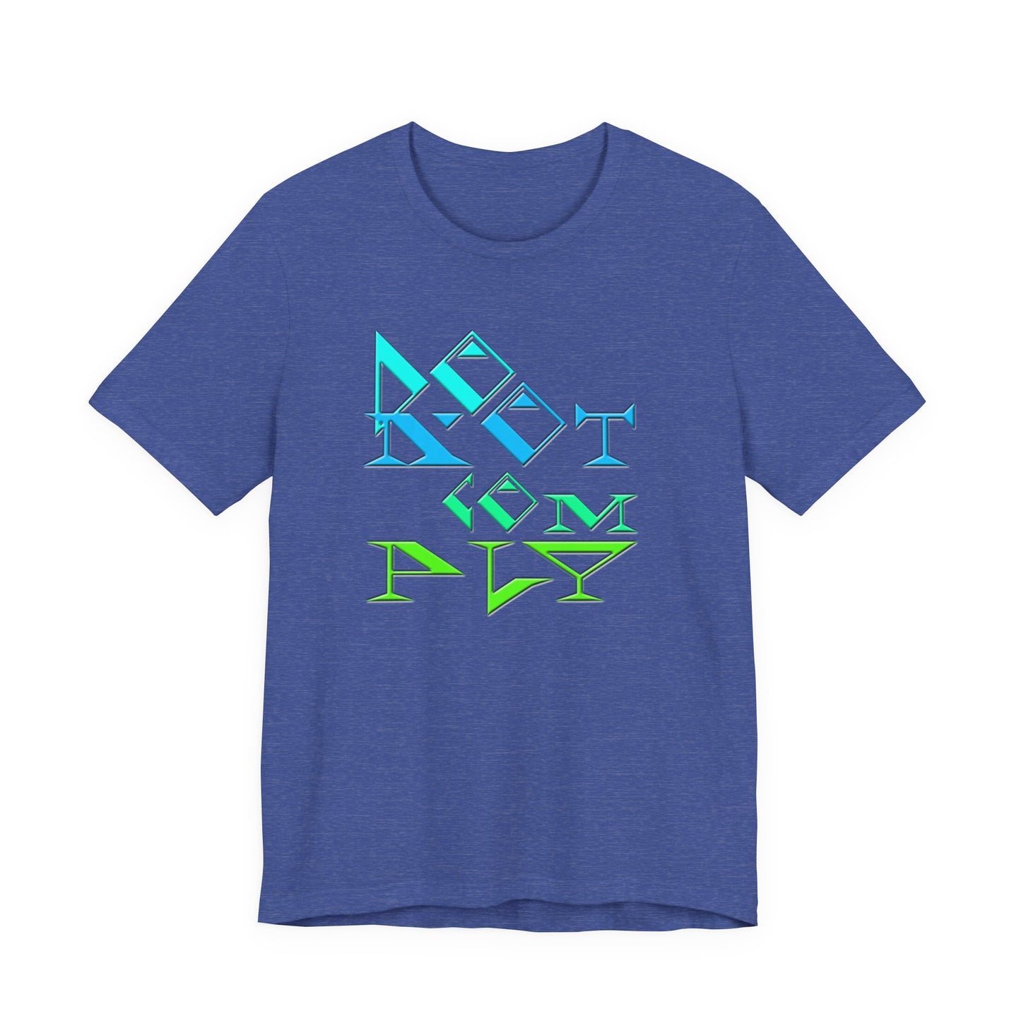 Do Not Comply T-Shirt Short Sleeve