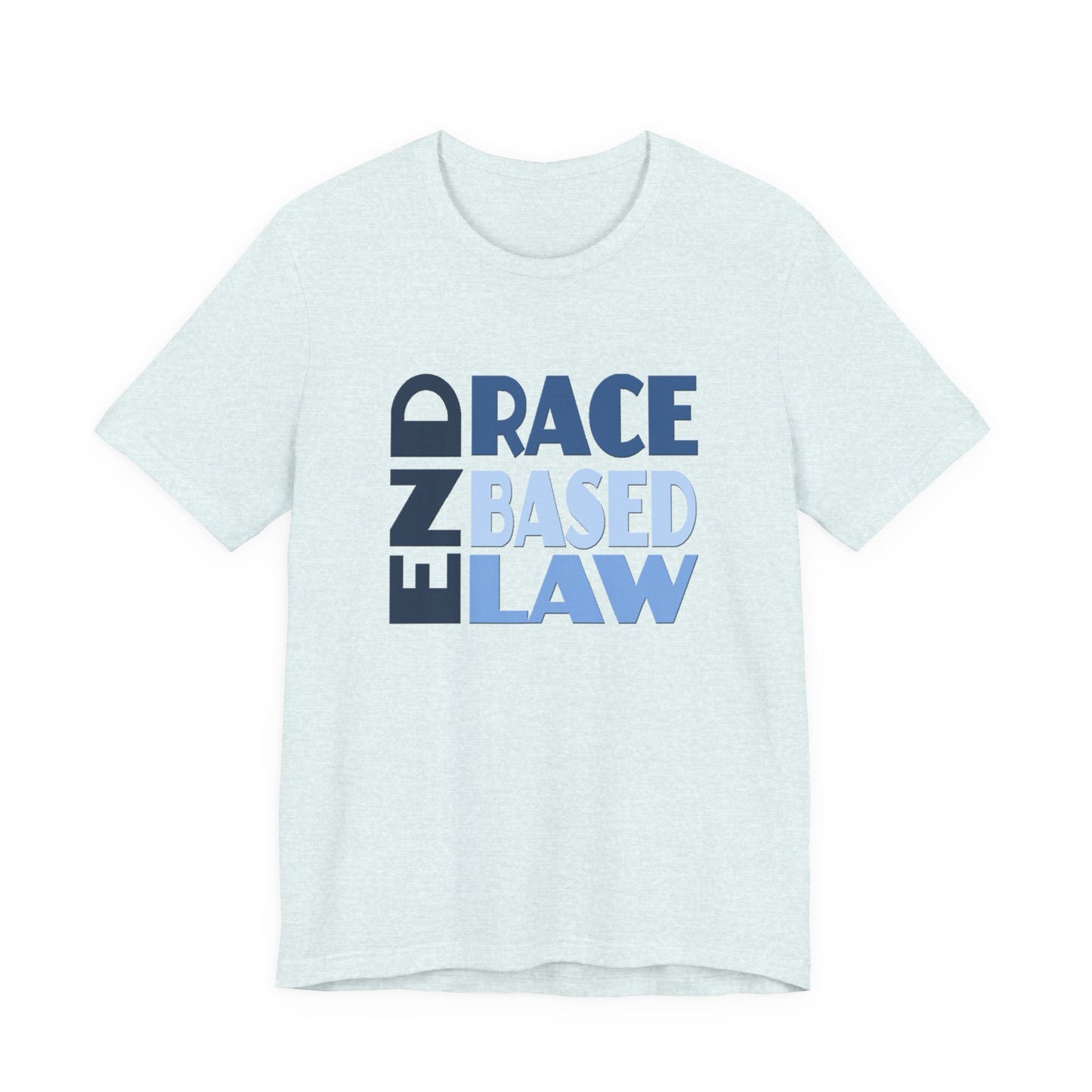 END RACE BASED LAW Blue T-Shirt Short Sleeve