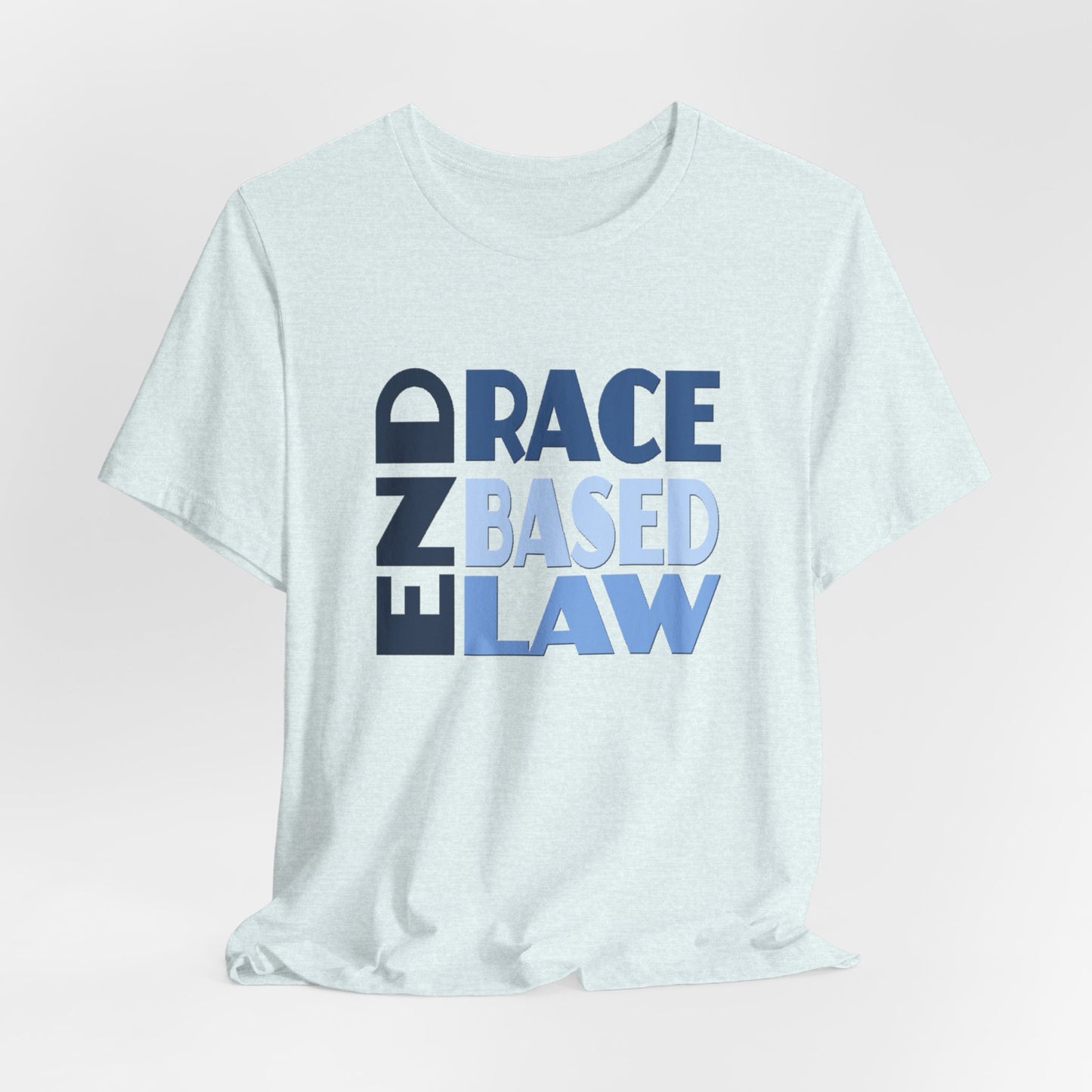END RACE BASED LAW Blue T-Shirt Short Sleeve