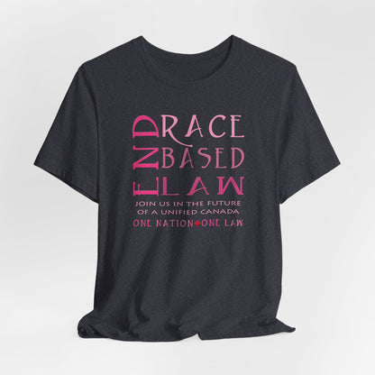 END RACE BASED LAW Canada Slim Pink T-Shirt Short Sleeve