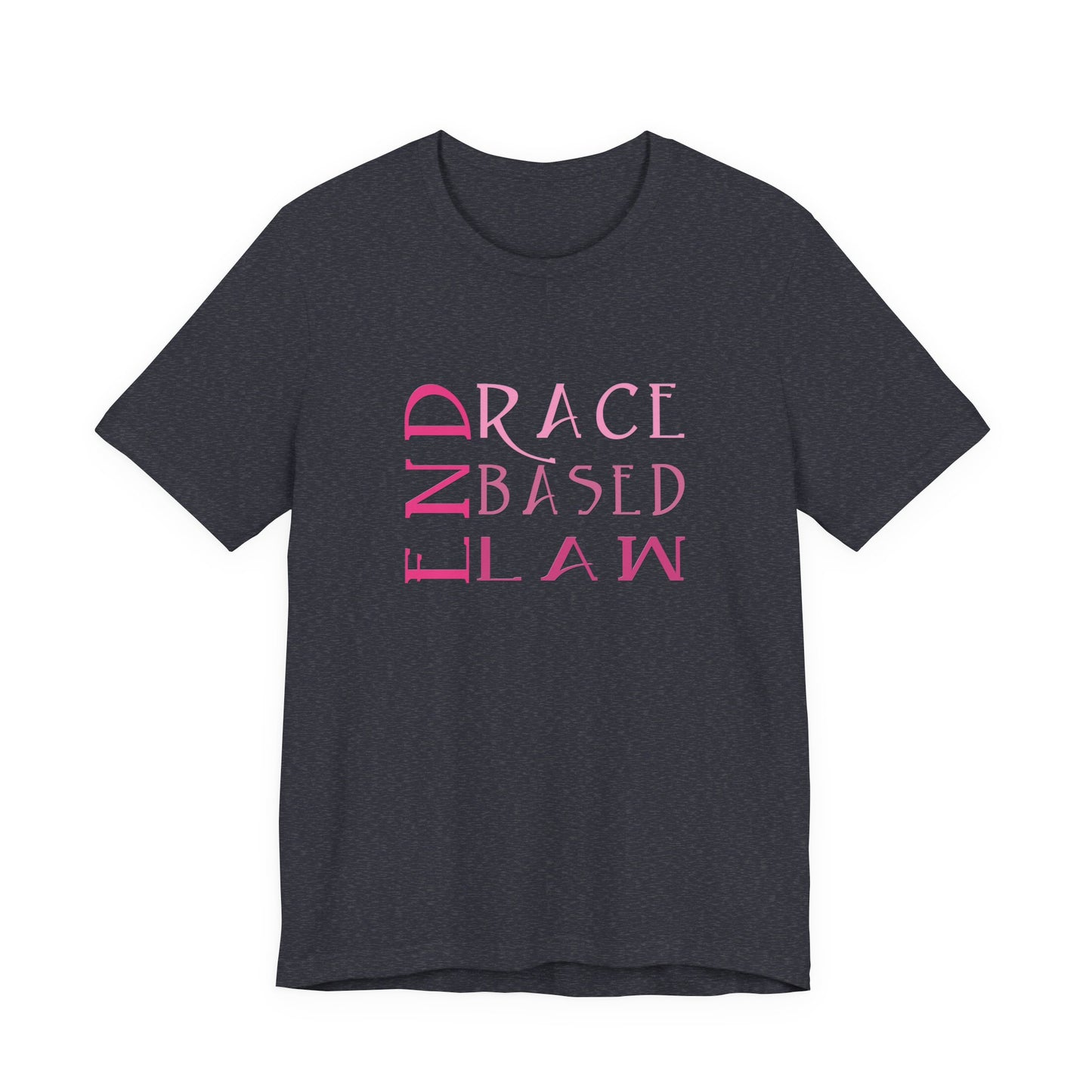 END RACE BASED LAW Slim Pink T-Shirt Short Sleeve