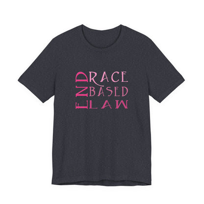 END RACE BASED LAW Slim Pink T-Shirt Short Sleeve