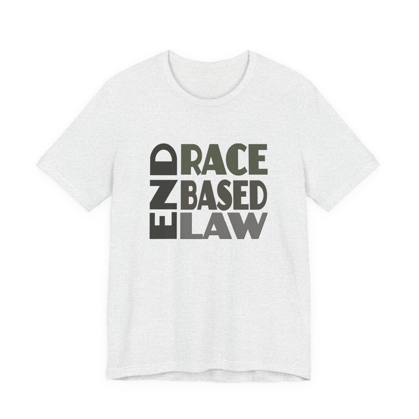 END RACE BASED LAW Grey T-Shirt Short Sleeve