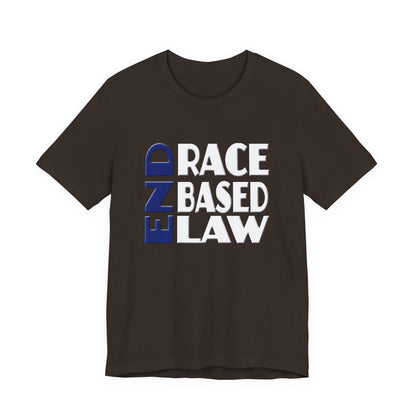 END RACE BASED LAW Blue White T-Shirt Short Sleeve