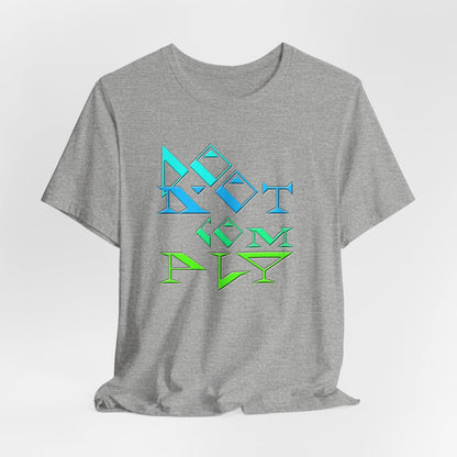 Do Not Comply T-Shirt Short Sleeve