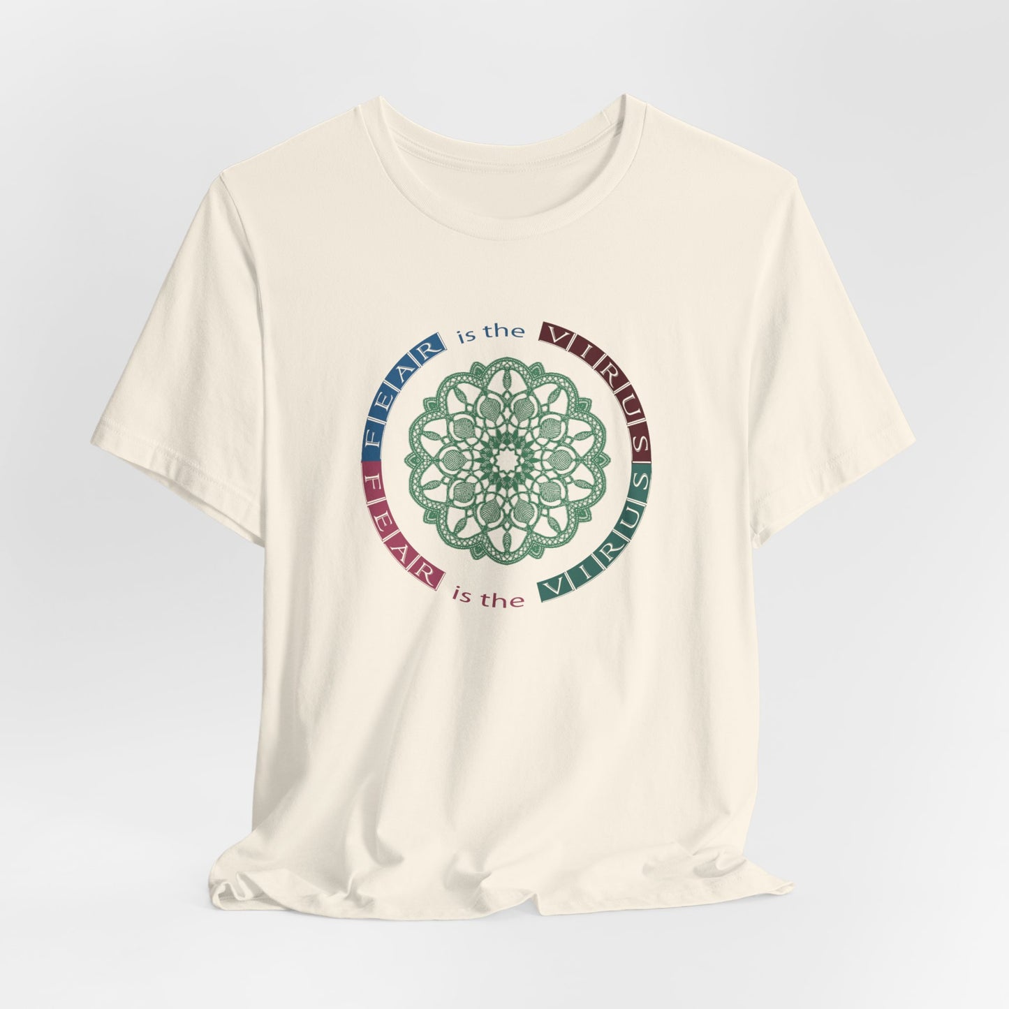 Fear Is The Virus 2 T-Shirt Short Sleeve
