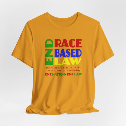 END RACE BASED LAW Canada Crayon Colours T-Shirt Short Sleeve