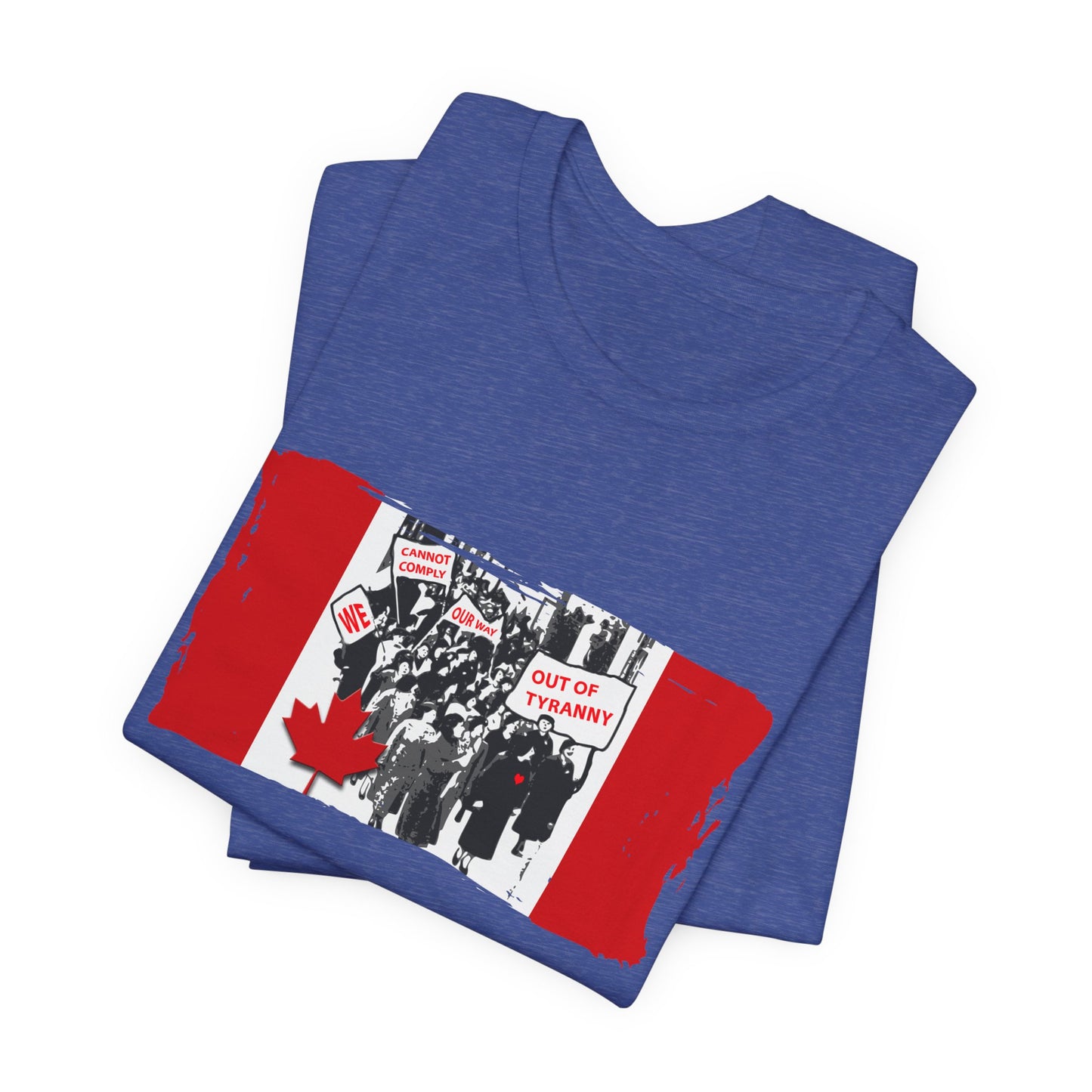 We Cannot Comply Our Way Our Of Tyranny  T-Shirt Short Sleeve