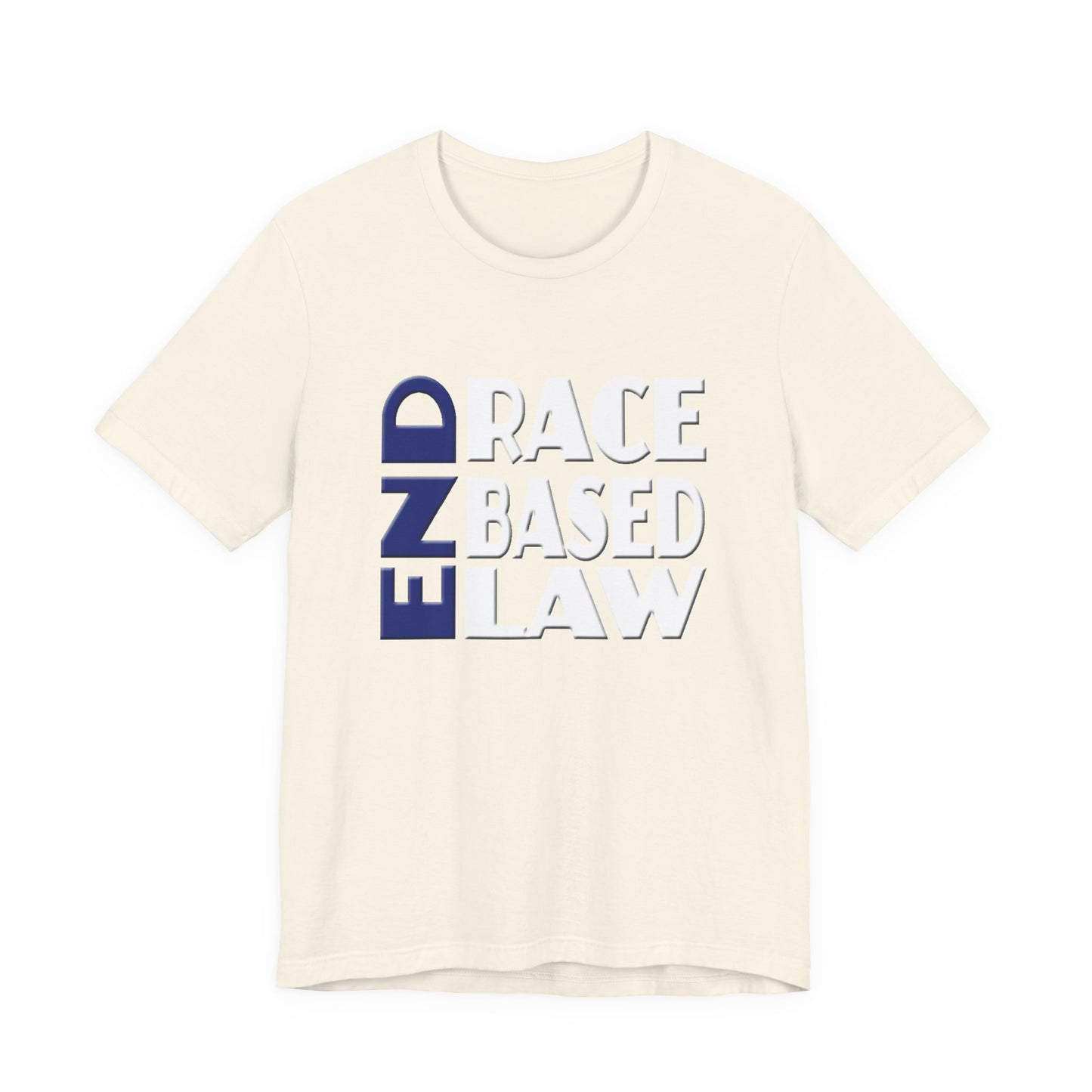 END RACE BASED LAW Blue White T-Shirt Short Sleeve