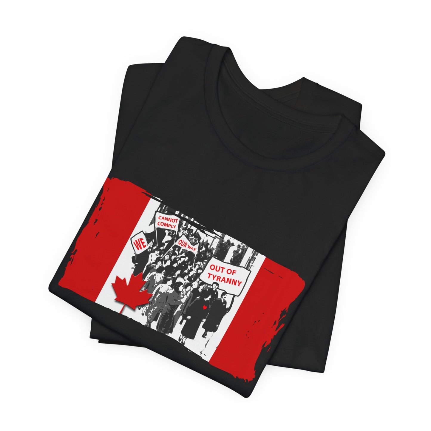 We Cannot Comply Our Way Our Of Tyranny  T-Shirt Short Sleeve