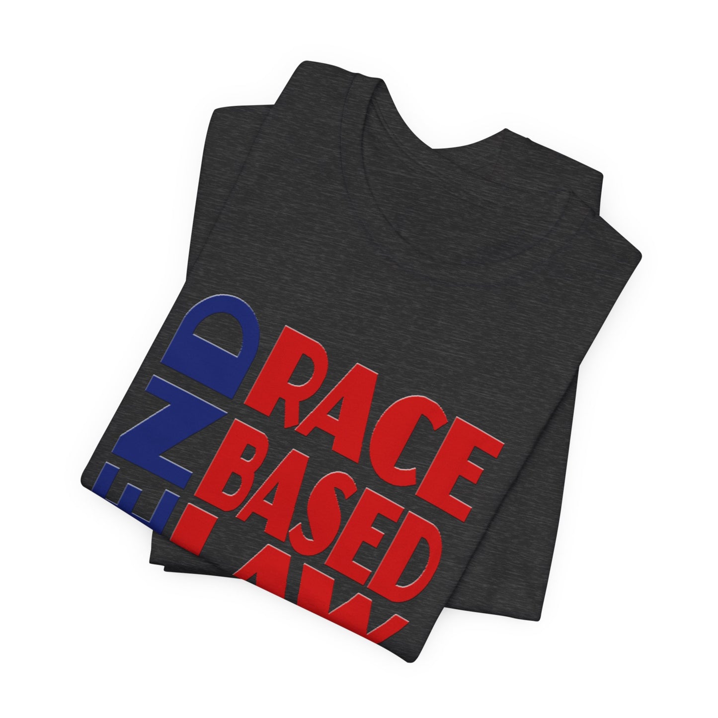 END RACE BASED LAW Blue Red T-Shirt Short Sleeve