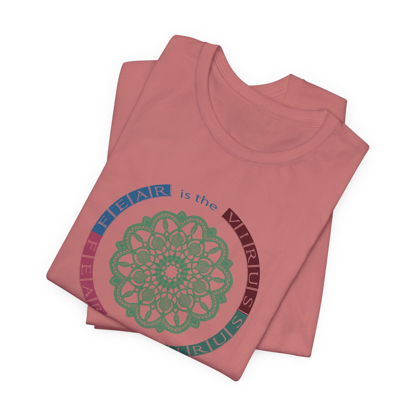 Fear Is The Virus 2 T-Shirt Short Sleeve