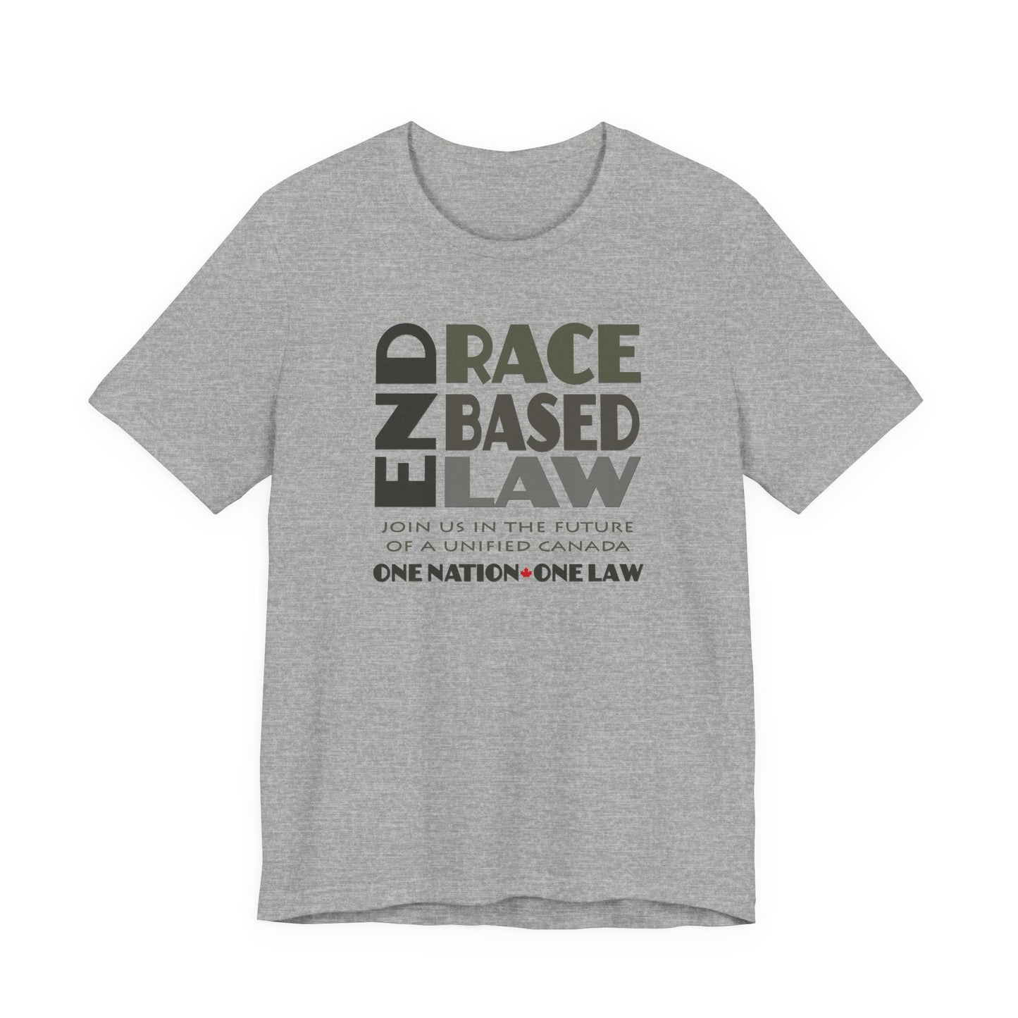 END RACE BASED LAW Canada Grey T-Shirt Short Sleeve