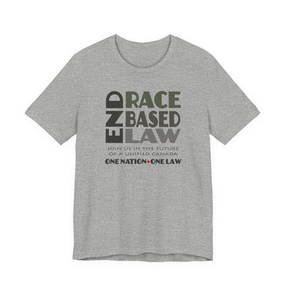 END RACE BASED LAW Canada Grey T-Shirt Short Sleeve
