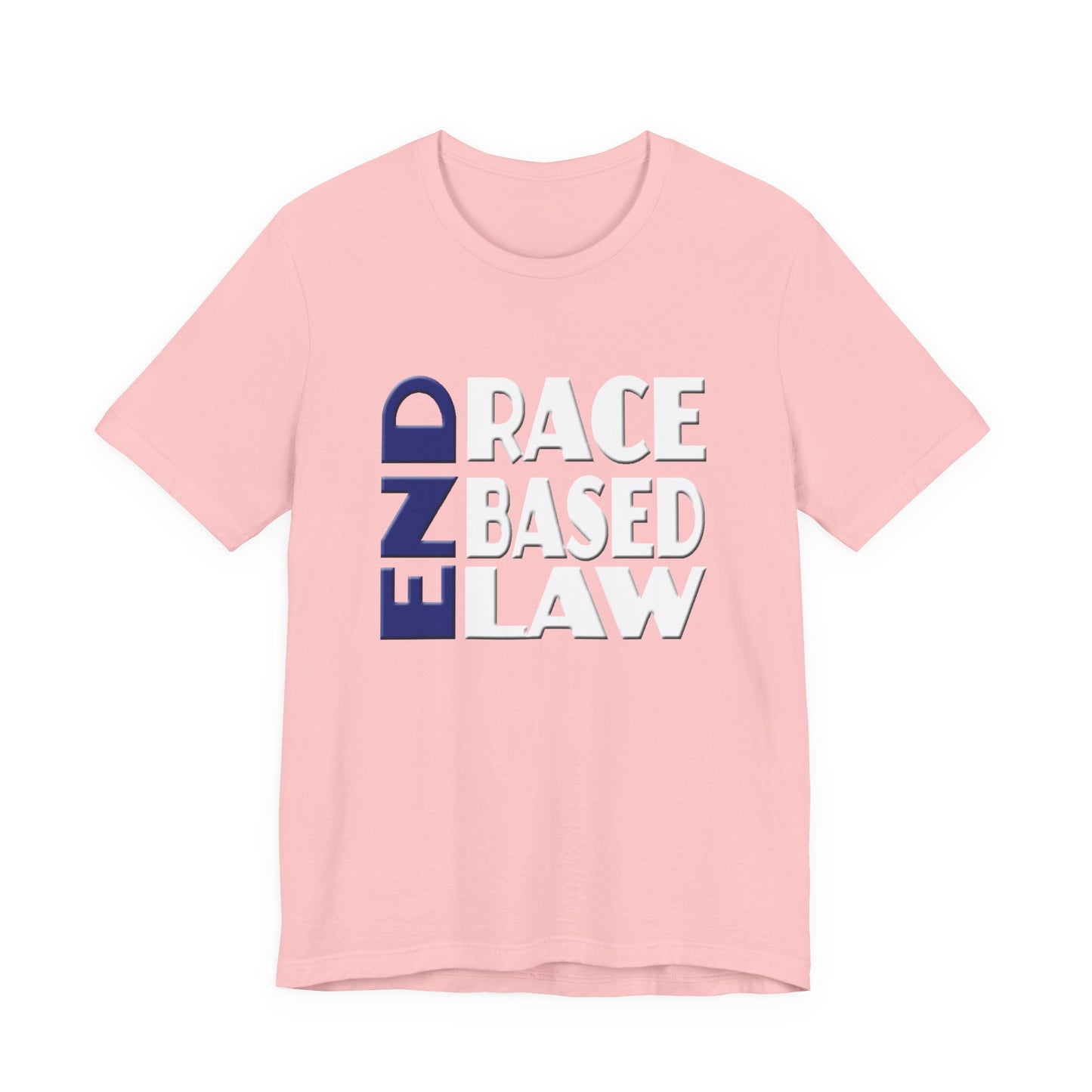 END RACE BASED LAW Blue White T-Shirt Short Sleeve