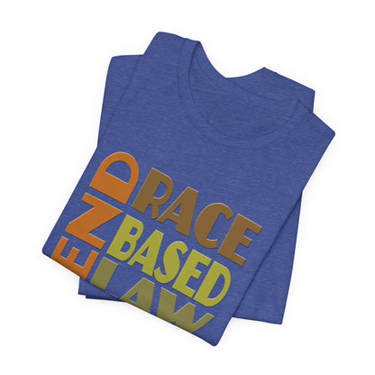 END RACE BASED LAW Earth Tones T-Shirt Short Sleeve