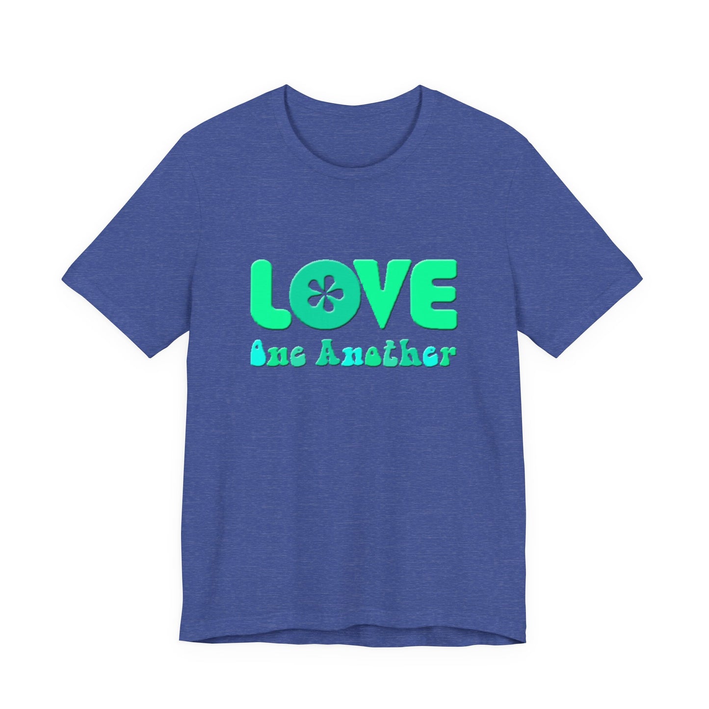 Love One Another Teal T-Shirt Short Sleeve
