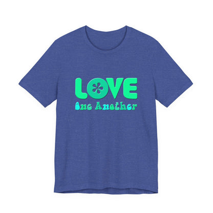 Love One Another Teal T-Shirt Short Sleeve