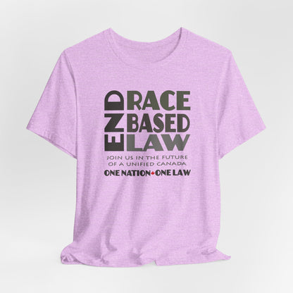 END RACE BASED LAW Canada Grey T-Shirt Short Sleeve
