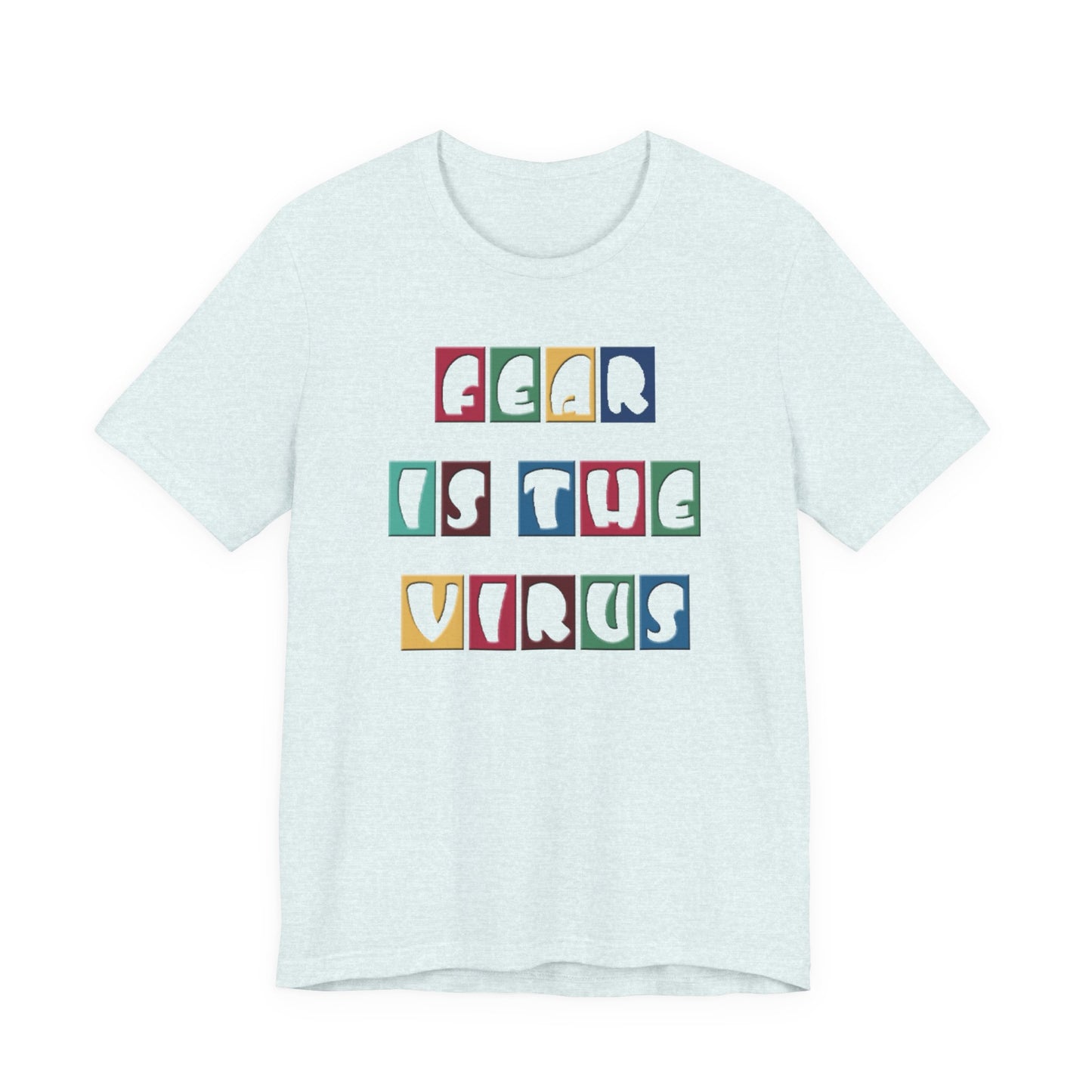 Fear Is The Virus 8 Multi Colour T-Shirt Short Sleeve
