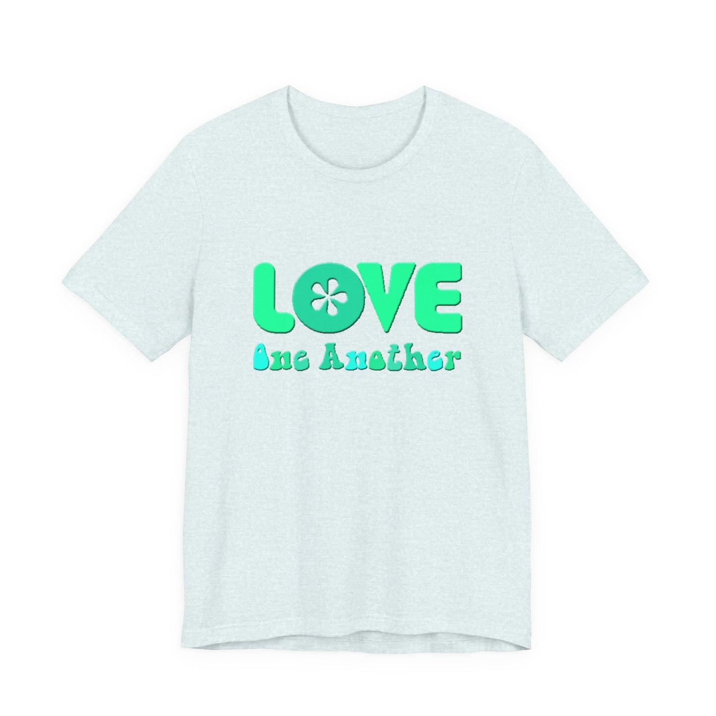 Love One Another Teal T-Shirt Short Sleeve