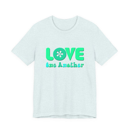 Love One Another Teal T-Shirt Short Sleeve
