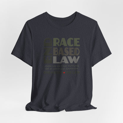 END RACE BASED LAW Canada Grey T-Shirt Short Sleeve