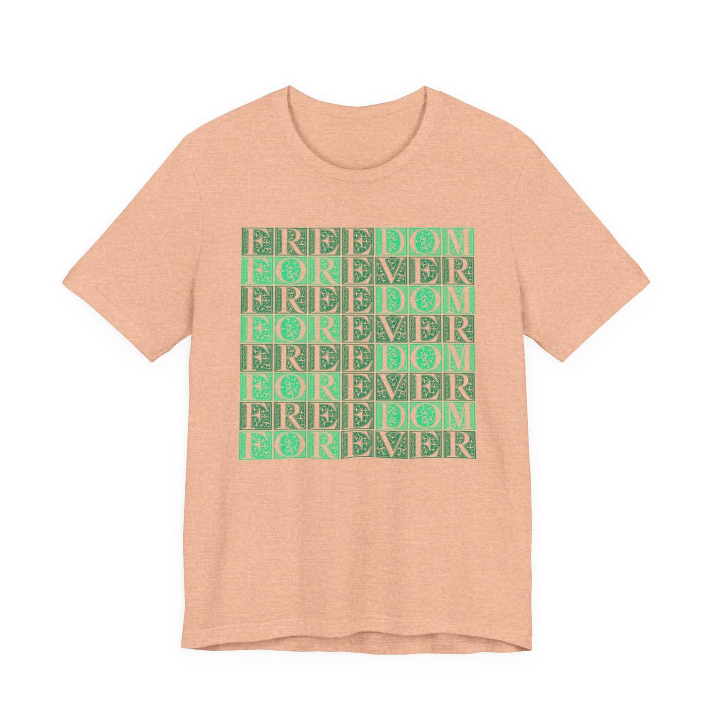 Freedom Forever T-Shirt Short Sleeve