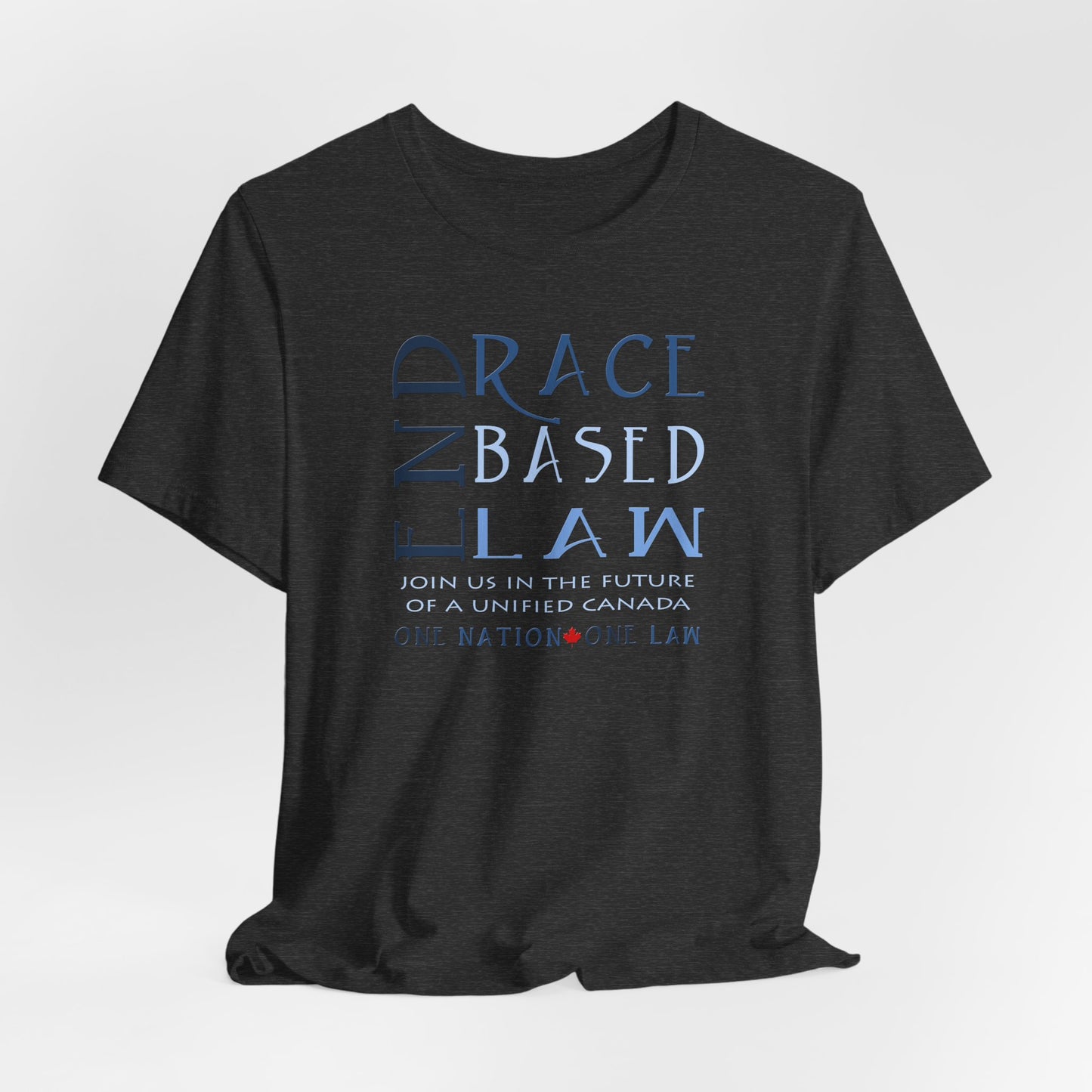 END RACE BASED LAW Canada Slim Blue T-Shirt Short Sleeve