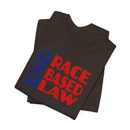END RACE BASED LAW Canada Blue Red T-Shirt Short Sleeve