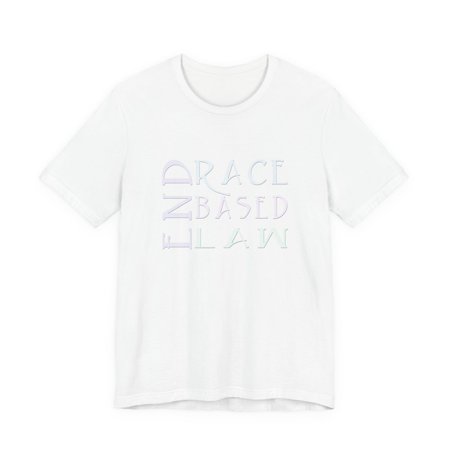 END RACE BASED LAW  Slim Pastel T-Shirt Short Sleeve