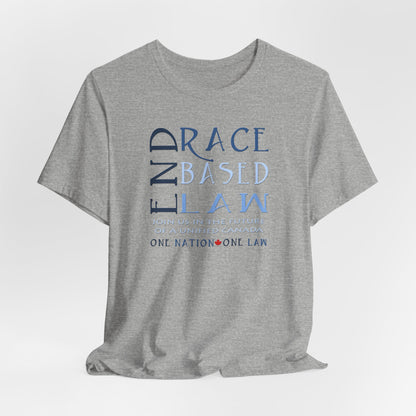 END RACE BASED LAW Canada Slim Blue T-Shirt Short Sleeve