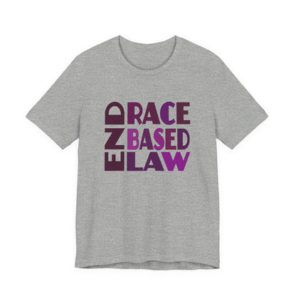 END RACE BASED LAW Purple T-Shirt Short Sleeve