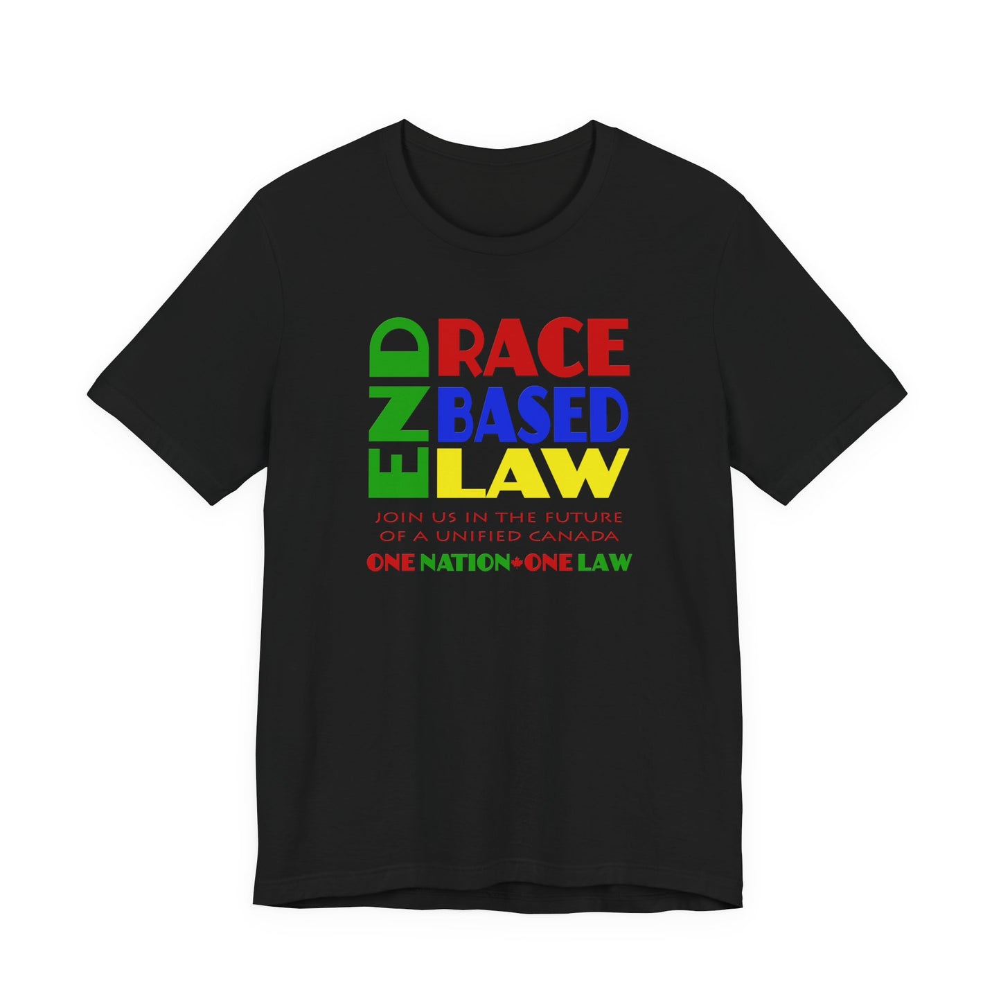 END RACE BASED LAW Canada Crayon Colours T-Shirt Short Sleeve