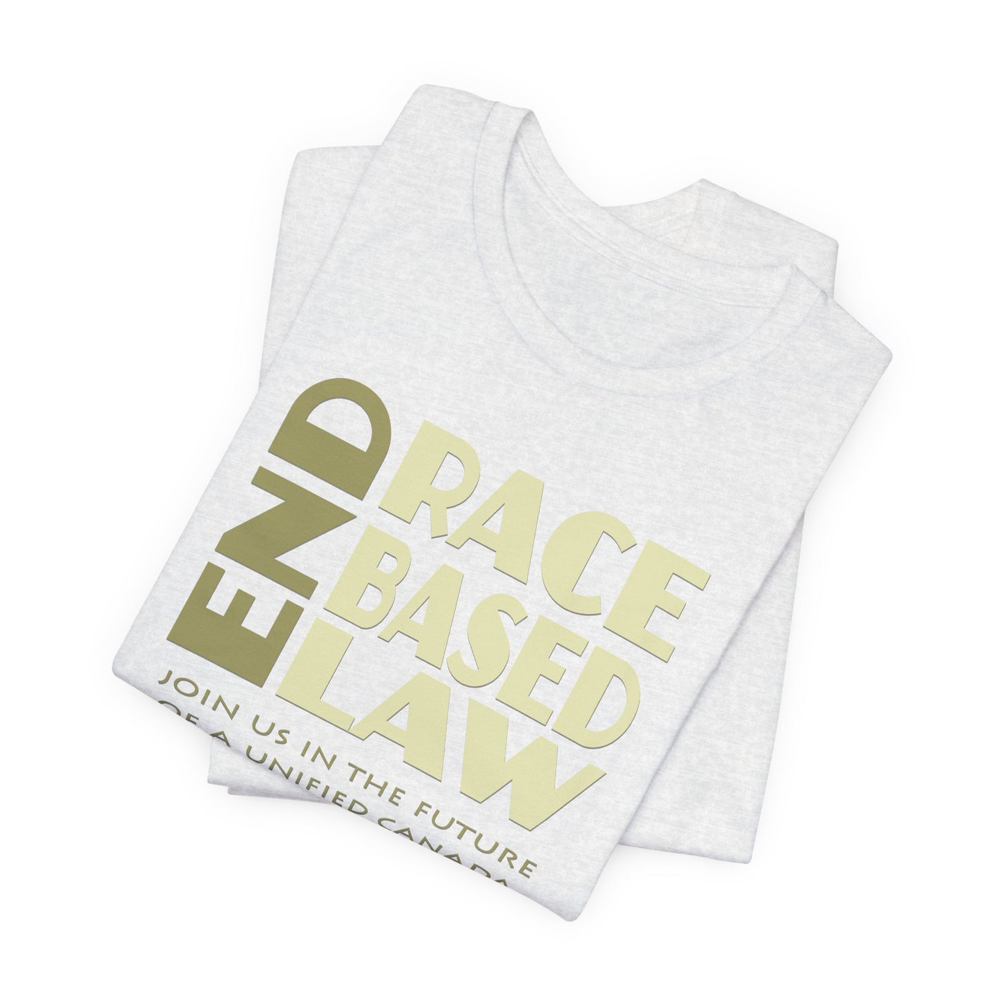 END RACE BASED LAW Canada Beige T-Shirt Short Sleeve