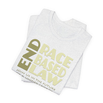 END RACE BASED LAW Canada Beige T-Shirt Short Sleeve