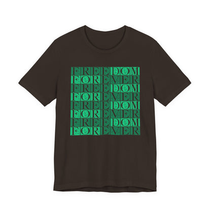Freedom Forever T-Shirt Short Sleeve