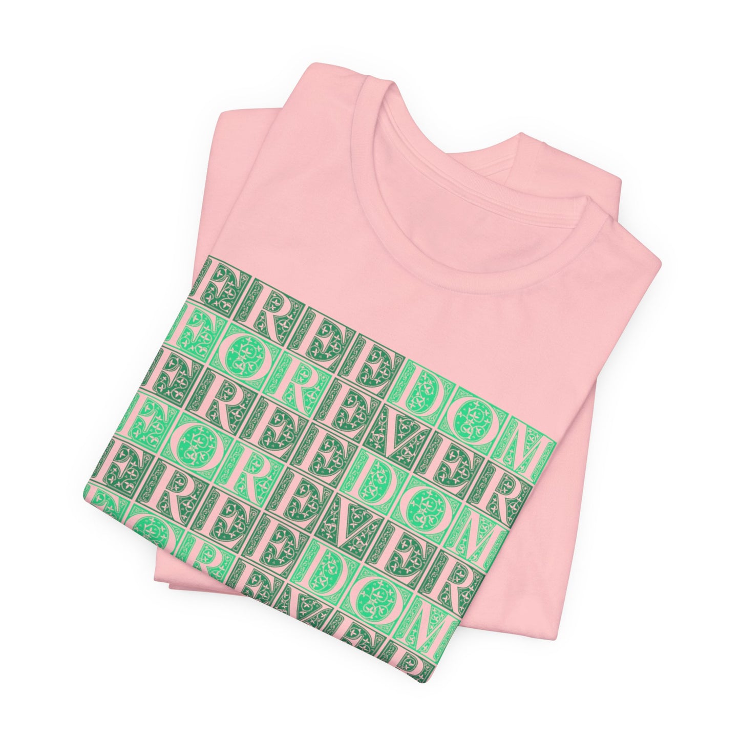 Freedom Forever T-Shirt Short Sleeve