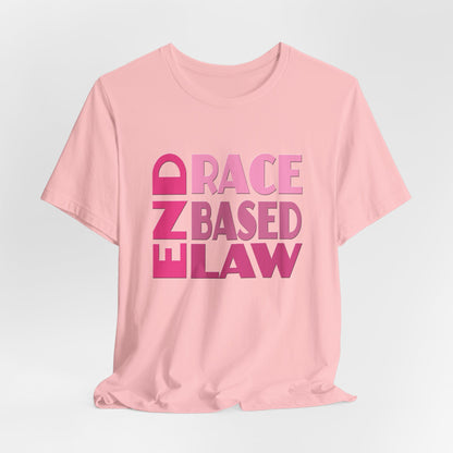 END RACE BASED LAW Pink T-Shirt Short Sleeve