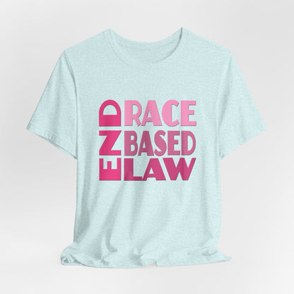 END RACE BASED LAW Pink T-Shirt Short Sleeve