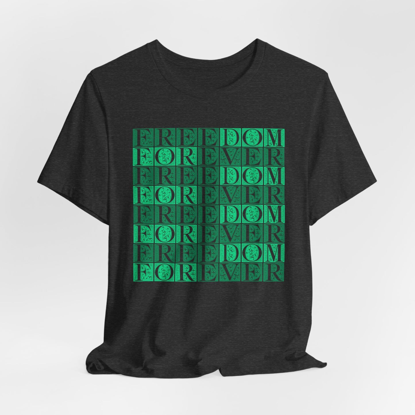Freedom Forever T-Shirt Short Sleeve