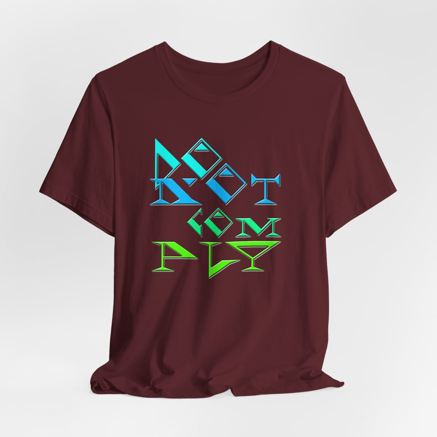 Do Not Comply T-Shirt Short Sleeve