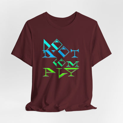 Do Not Comply T-Shirt Short Sleeve