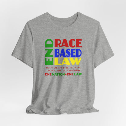 END RACE BASED LAW Canada Crayon Colours T-Shirt Short Sleeve